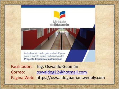 Facilitador:     Ing. Oswaldo Guamán