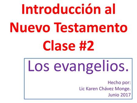 Introducción al Nuevo Testamento Clase #2