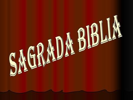 SAGRADA BIBLIA.