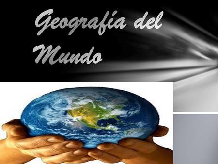 Geografía del Mundo.