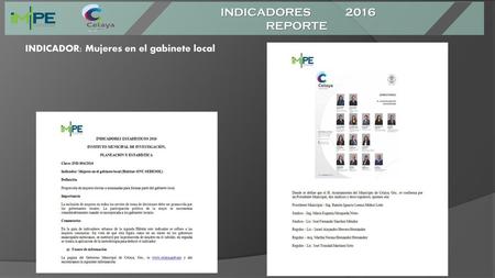 INDICADORES 2016 REPORTE INDICADOR: Mujeres en el gabinete local.