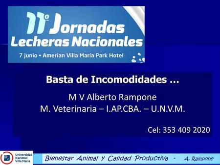 Basta de Incomodidades …