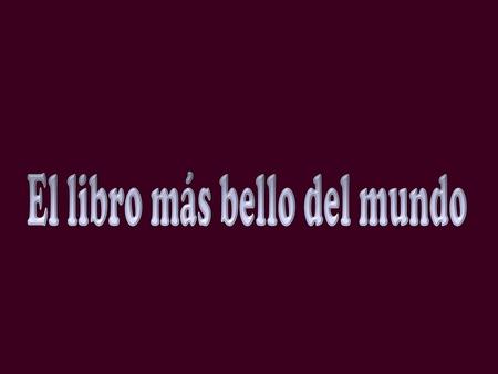 El libro más bello del mundo