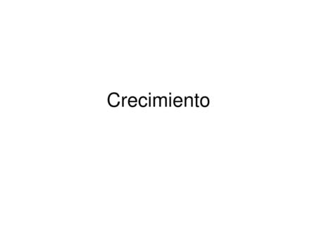 Crecimiento.