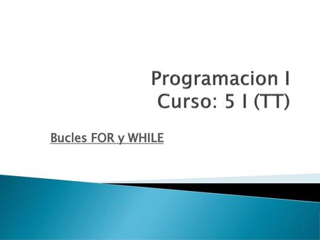 Programacion I Curso: 5 I (TT)