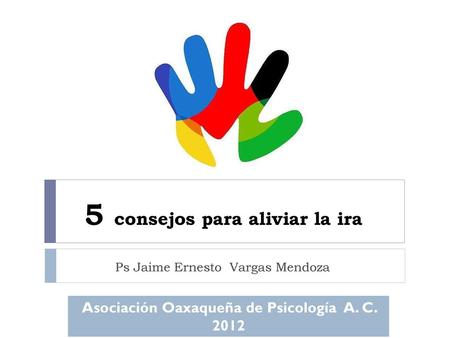 5 consejos para aliviar la ira