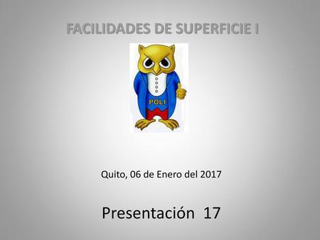 Quito, 06 de Enero del 2017 Presentación 17