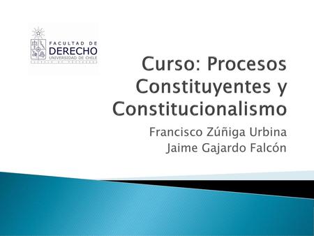 Curso: Procesos Constituyentes y Constitucionalismo