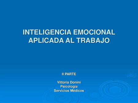 INTELIGENCIA EMOCIONAL APLICADA AL TRABAJO