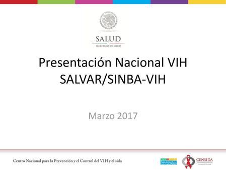 Presentación Nacional VIH SALVAR/SINBA-VIH