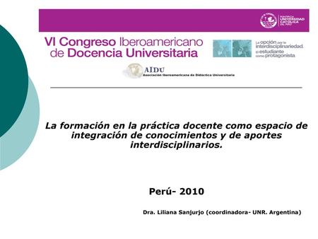 Dra. Liliana Sanjurjo (coordinadora- UNR. Argentina)