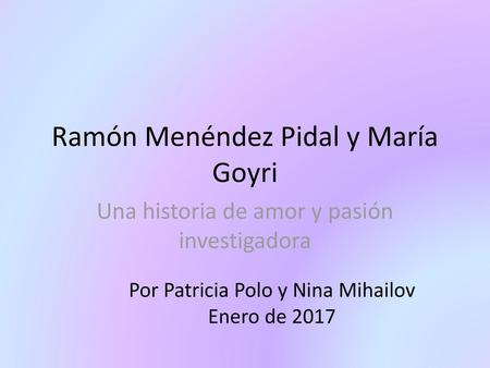 Ramón Menéndez Pidal y María Goyri