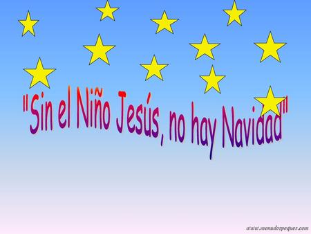 Sin el Niño Jesús, no hay Navidad