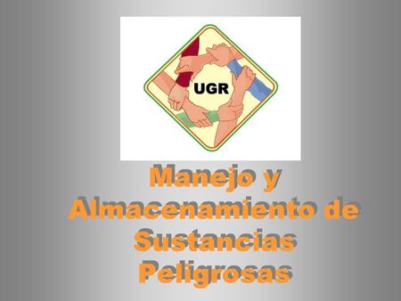 Manejo y Almacenamiento de Sustancias Peligrosas.