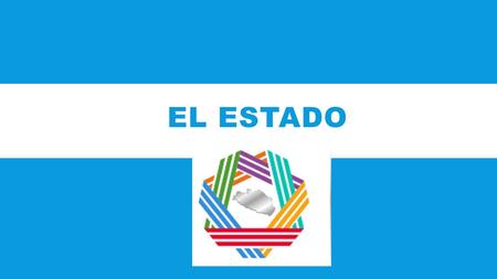 EL ESTADO. CONCEPTO DE ESTADO ACTIVIDADES Y ATRIBUCIONES DEL EDO.