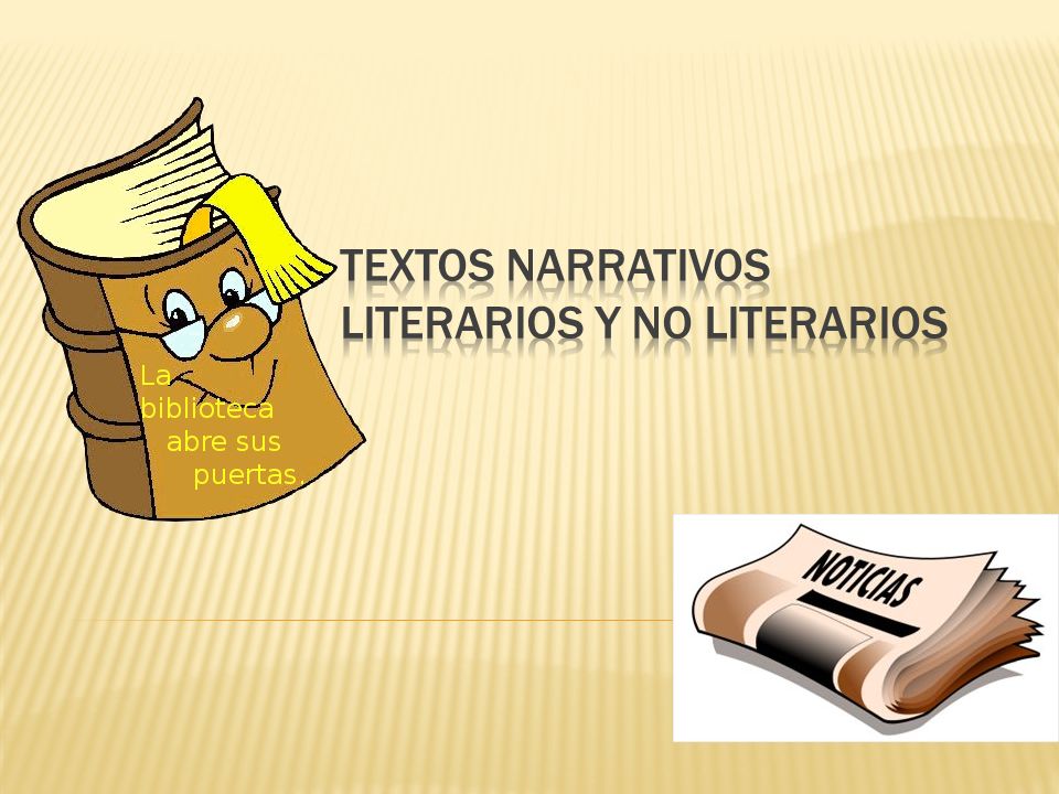 Textos Narrativos literarios y no literarios - ppt video online descargar