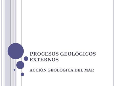 PROCESOS GEOLÓGICOS EXTERNOS