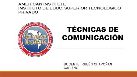 AMERICAN INSTITUTE INSTITUTO DE EDUC. SUPERIOR TECNOLÓGICO PRIVADO