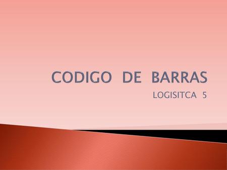 CODIGO DE BARRAS LOGISITCA 5.
