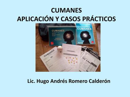 CUMANES APLICACIÓN Y CASOS PRÁCTICOS