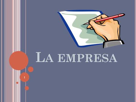 La empresa.