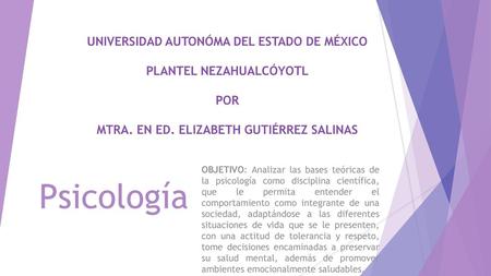 Psicología UNIVERSIDAD AUTONÓMA DEL ESTADO DE MÉXICO