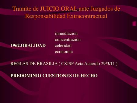 inmediación concentración ORALIDAD celeridad economia