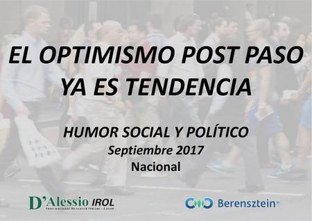 EL OPTIMISMO POST PASO YA ES TENDENCIA HUMOR SOCIAL Y POLÍTICO