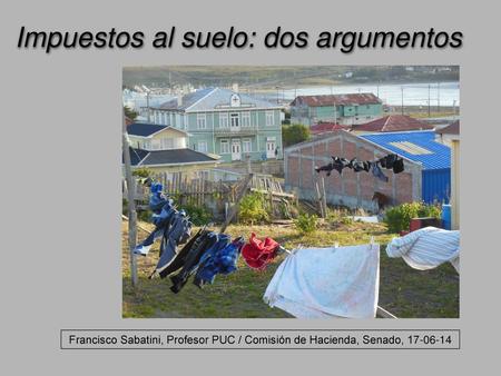 Impuestos al suelo: dos argumentos