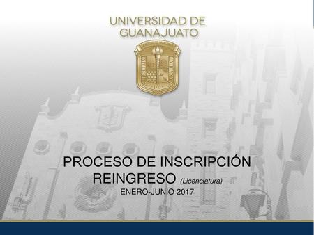 PROCESO DE INSCRIPCIÓN REINGRESO (Licenciatura)
