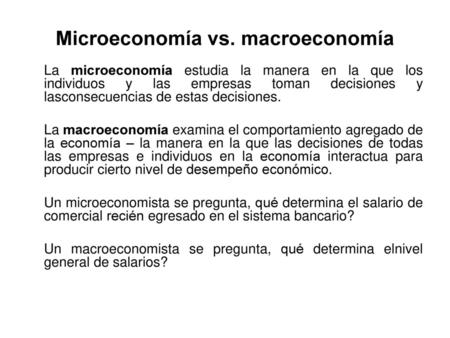 Microeconomía vs. macroeconomía