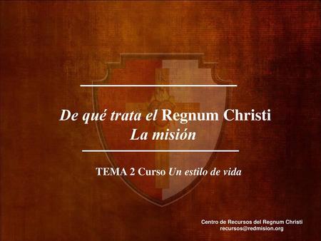 De qué trata el Regnum Christi La misión