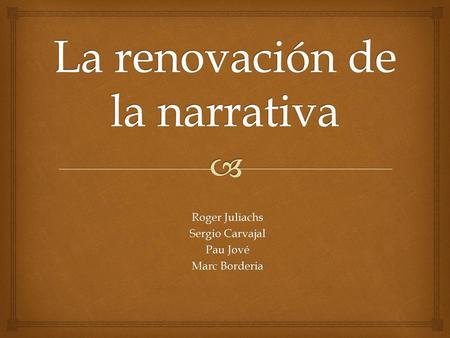 La renovación de la narrativa