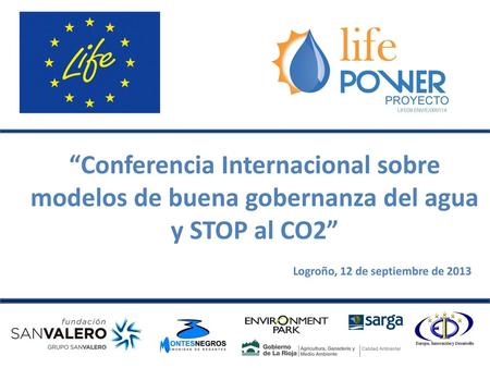 “Conferencia Internacional sobre modelos de buena gobernanza del agua y STOP al CO2” Logroño, 12 de septiembre de 2013.