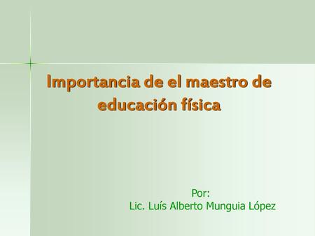 Importancia de el maestro de educación física