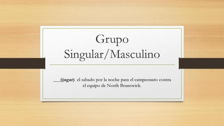 Grupo Singular/Masculino