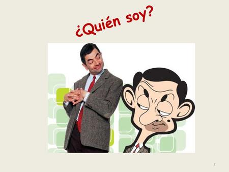 ¿Quién soy?.