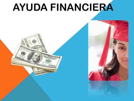 AYUDA FINANCIERA.
