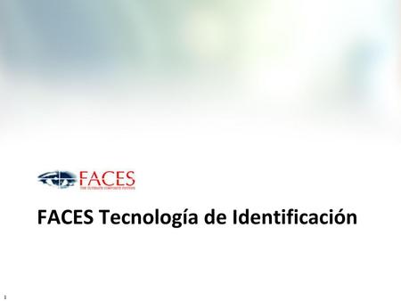 FACES Tecnología de Identificación