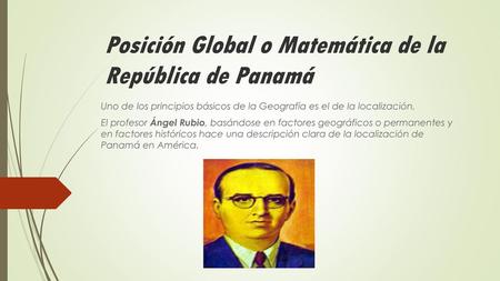 Posición Global o Matemática de la República de Panamá
