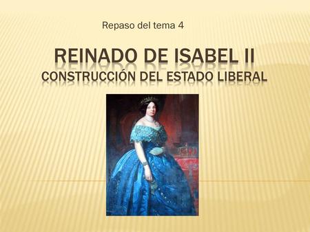 Reinado de Isabel II Construcción del estado liberal