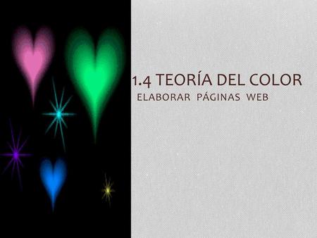 1.4 Teoría del color ELABORAR PÁGINAS WEB.