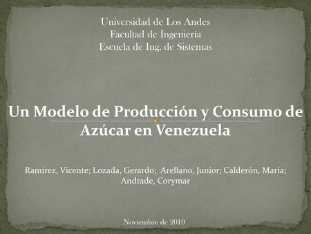 Un Modelo de Producción y Consumo de Azúcar en Venezuela
