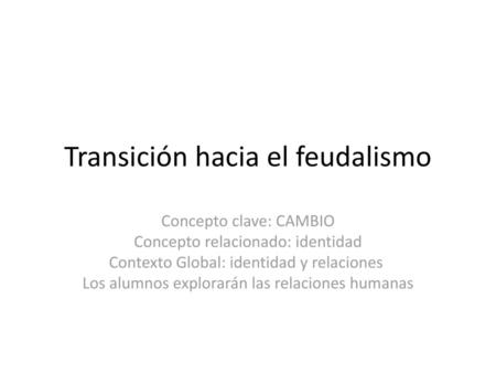 Transición hacia el feudalismo