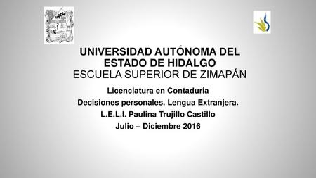 UNIVERSIDAD AUTÓNOMA DEL ESTADO DE HIDALGO ESCUELA SUPERIOR DE ZIMAPÁN