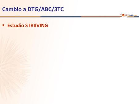 ARV-trial.com Cambio a DTG/ABC/3TC Estudio STRIIVING 1.