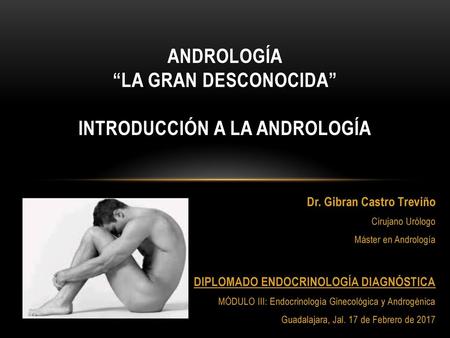 ANDROLOGÍA “LA GRAN DESCONOCIDA” INTRODUCCIÓN A LA ANDROLOGÍA