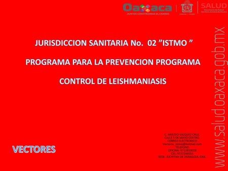 VECTORES JURISDICCION SANITARIA No. 02 ”ISTMO ”