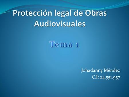 Protección legal de Obras Audiovisuales