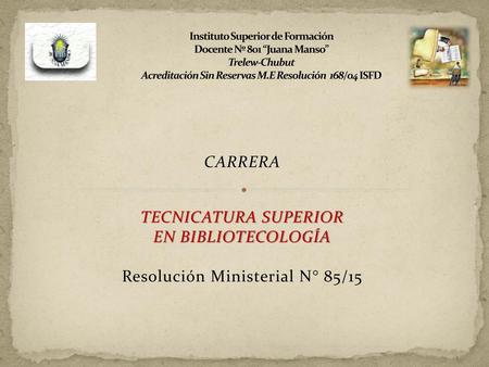 Resolución Ministerial N° 85/15